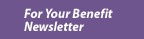For Your Benefit