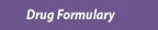 Drug Formulary